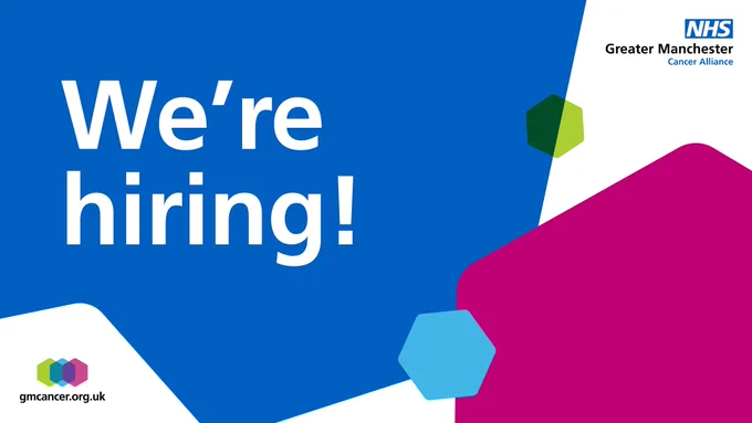 We're hiring! 

gmcancer.org.uk 

Logo: Greater Manchester Cancer Alliance