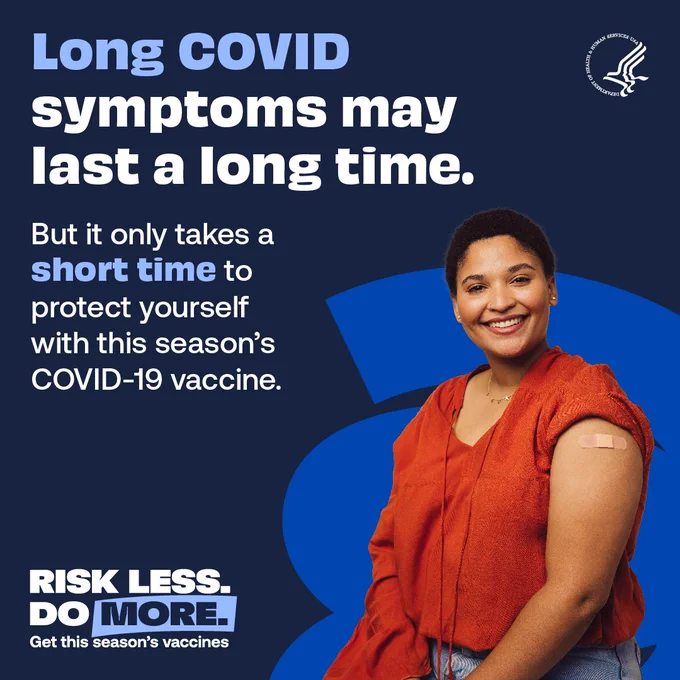 Photo of a woman smiling with a bandage on her arm. Text reads, "Long COVID symptoms may last a long time. But it only takes a short time to protect yourself with this season's COVID-19 vaccine."