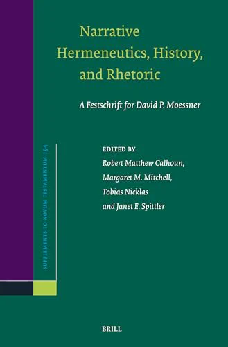 Book cover of Narrative hermeneutics, history, and rhetoric : a festschrift for David P. Moessner / edited by Robert Matthew Calhoun, Margaret M. Mitchell, Tobias Nicklas, Janet E. Spittler. Green and purple background.