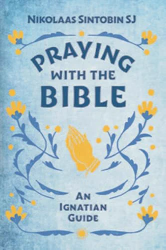 Book cover of Praying with the Bible / Nikolaas Sintobin SJ. Featuring an artwork of two hands in prayer.