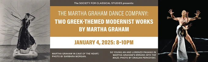A banner with images of dancers on either side of text, which reads "The Martha Graham Dance Company: Two Greek-Themed Modernist Works by Martha Graham. January 4, 2025: 8-10pm"