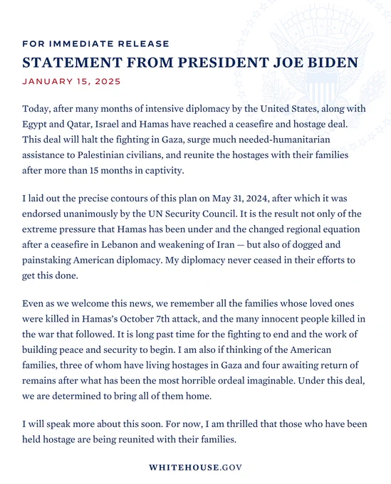 Statement from President Biden on the ceasefire and hostage release deal between Israel and Hamas.