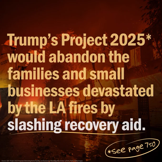 “Image of a building engulfed in flames during a disaster, with bold text overlay. The text reads: ‘Russell Vought’s Project 2025 calls for the ELIMINATION of disaster loan assistance. This would slash aid for families and businesses rebuilding from disasters such as the Los Angeles wildfires or Hurricane Helene.’ A highlighted section displays a photo of Russell Vought, with the caption: ‘Do you want Vought overseeing Trump’s federal budget?’ The background emphasizes the severity of disasters and the consequences of cutting aid.”
