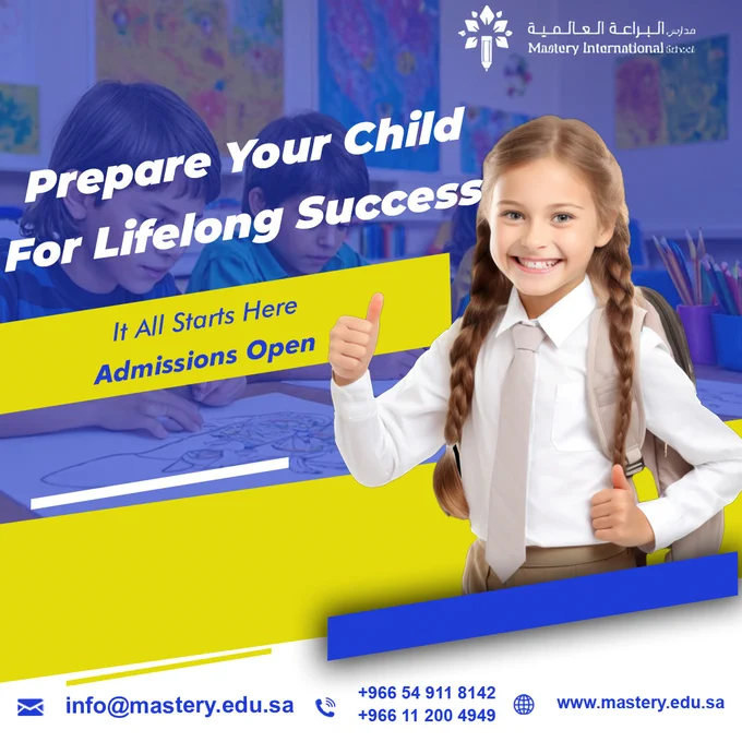 Prepare your child for lifelong success with Mastery Education! Our programs foster a love for learning, build strong foundations, and shape bright futures. Admissions are now open for the upcoming term. Give your child the best start in their educational journey. Contact Mastery Education today to secure a spot!

✅ Admissions are open 🤩
visit our Website:- https://mastery.edu.sa

#MasteryEducation #LifelongSuccess #EarlyLearning #ChildDevelopment #EducationalExcellence #AdmissionsOpen #BrightFutures #QualityEducation #LearningJourney #FutureLeaders #StartStrong #EducationMatters #SuccessStartsHere #ChildrensSuccess #MasteryInLearning