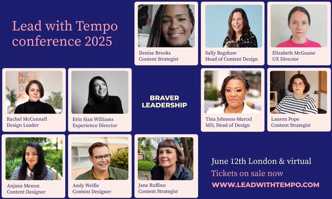 Navy background with tiles of speaker headshots and the words lead with tempo conference 2025, braver leadership, June 12th London and virtual. Tickets on sale now www.leadwithtempo.com
