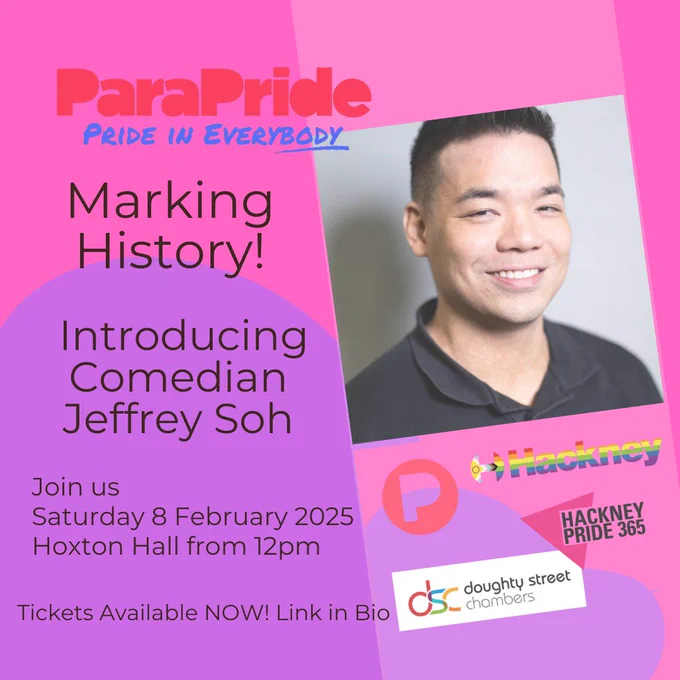 In this promotional graphic we advertise ParaPride's event happening on 8th Feb 2025 at Hoxton Hall. The post features comedian Jeffrey Soh who will be performing at the event. 