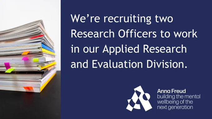 We're recruiting two research officers to work in our Applied Research and Evaluation Division. Anna Freud logo.