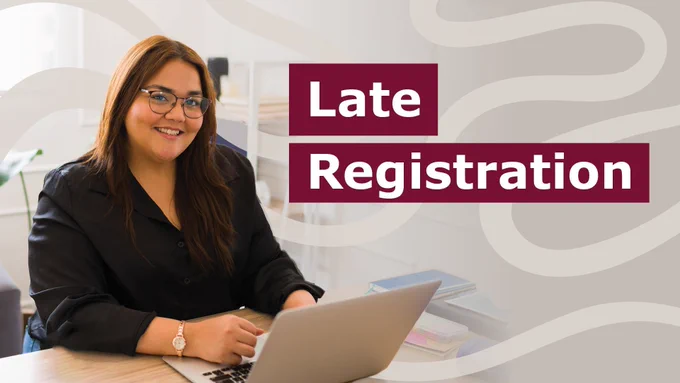 Student working on a laptop with copy that reads "Late registration"