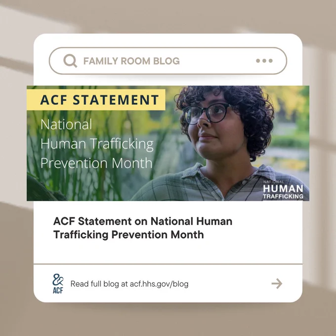 Image promoting National Human Trafficking Prevention Month on ACF Family Room blog, featuring a person with curly hair wearing glasses and a badge, standing in front of leafy plants. The ACF logo and a link to read the full blog are also displayed.