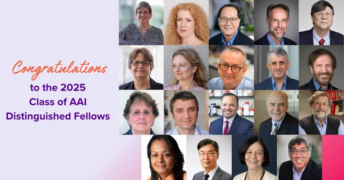 Image of the 2025 Class of AAI Distinguished Fellows. This award recognizes members for distinguished careers and outstanding scientific contributions in immunology.