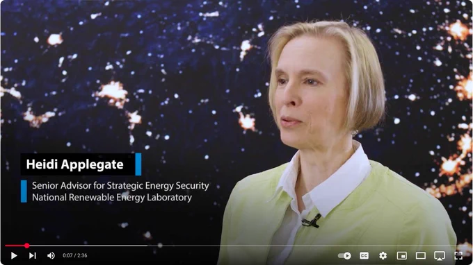 Heidi Applegate, Senior Advisor for Strategic Energy Security at the National Renewable Energy Laboratory, speaking in a video interview.