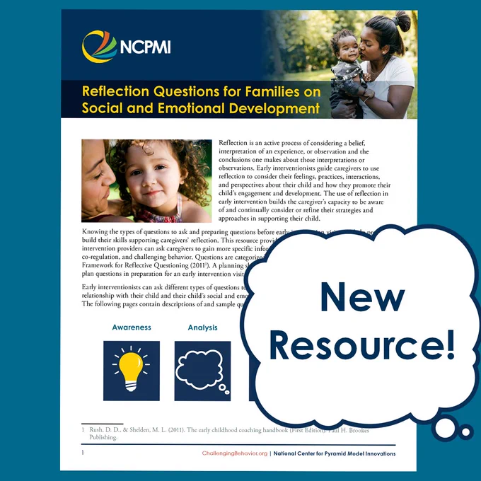 Thumbnail of the Reflection Questions for Families on Social and Emotional Development tip sheet on a teal background. The words "New Resource!" in a thought bubble on top. 