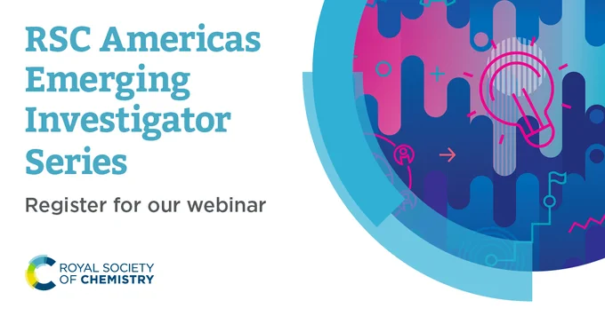 Promotional banner for the RSC Americas Emerging Investigator Series webinar, featuring abstract scientific imagery and the logo of the Royal Society of Chemistry.