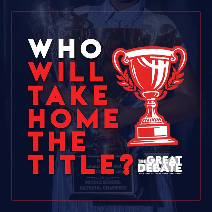 Text reads: Who Will Take Home The Title? The Great Debate. The image is of a student holding trophies in the background and in the foreground there is a trophy graphic.