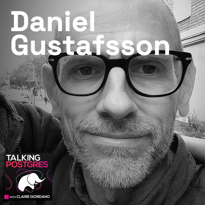 Bio pic for Postgres committer & Microsoft engineer Daniel Gustafsson along with the thumbnail for the Talking Postgres podcast