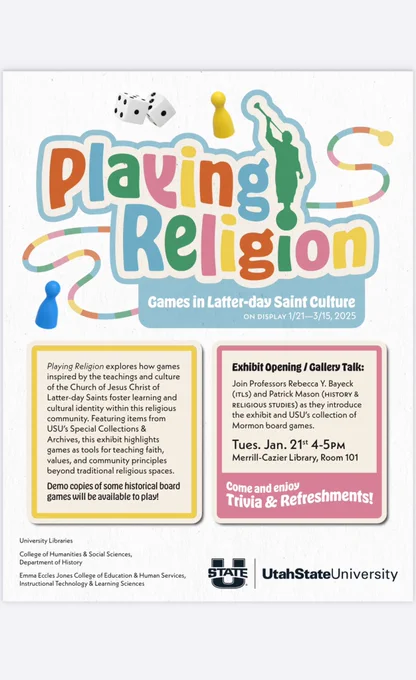 Dr. Bayeck, Dr. Mason, and graduate students Stephen K. Ameko and Charles Johnson present Playing Religion, an exhibit that explores how games can be used to teach and build connections in religious contexts.

The exhibit focuses on Latter-day Saint-inspired games, showing how they help people learn, share values, and strengthen communities. Visitors can play historical board games, see interactive demonstrations, and view unique archival items that showcase the history and culture behind these games.

📍 When & Where:
🗓️ January 21, 2025 | 4–5 PM
📍 Merrill-Cazier Library, Room 101

Come to the grand opening to try the games, meet the creators, and explore how games connect learning and religion. The exhibit will be open until March 15, 2025, so don’t miss it!