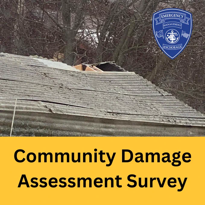 A greenhouse roof is shown with wind damage to the top corner. The Anchorage Office of Emergency Management logo is displayed in the upper right corner and text reads: Community Damage Assessment Survey