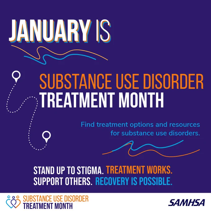 Promotional graphic for Substance Use Disorder Treatment Month, January, by SAMHSA. Includes phrases: "Find substance use resources," "Stand up to stigma. Treatment works," and "Support others. Recovery is possible." Visual elements consist of linked pin waypoints and dynamic lines in a color palette of blue and purple.