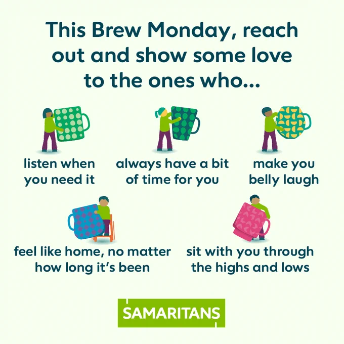 This Brew Monday, reach out and show some love to the ones who...

Listen when you need it
Always have a bit of time for you
Make you belly laugh
Feel like home, not matter how long it's been
Sit with you through the highs and lows
