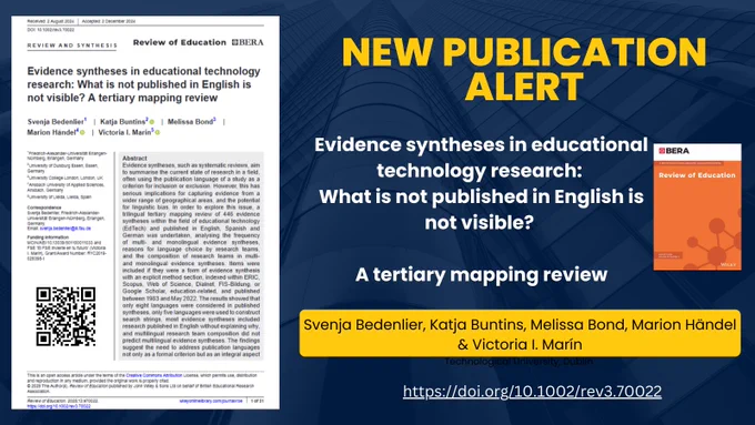 An image advertising a new article that has been published called 'Evidence syntheses in Educational Technology research: What isn't published in English isn't visible? A tertiary mapping review' by Svenja Bedenlier, Katja Buntins, Melissa Bond, Marion Haendel and Victoria Marin. Read the article at https://doi.org/10.1002/rev3.70022