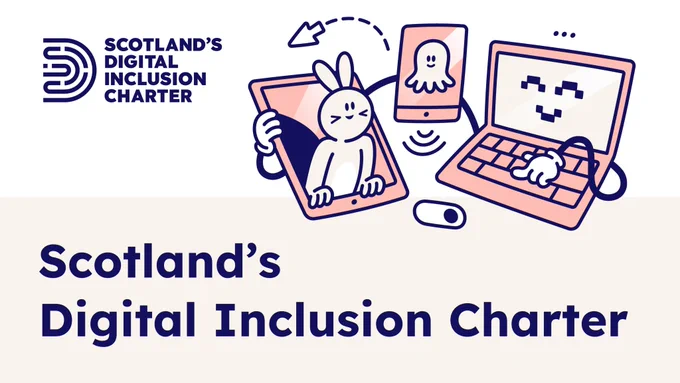 Graphic showing a graphic and reads: Scotland's Digital Inclusion Charter