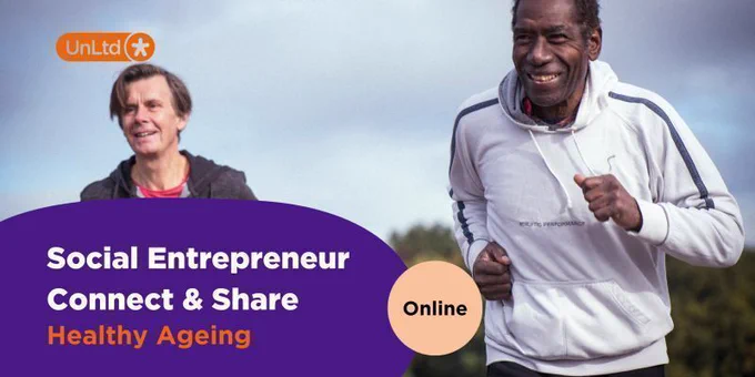 Image of two men running. Text reads: Social Entrepreneur Connect & Share, Healthy Ageing, Online.