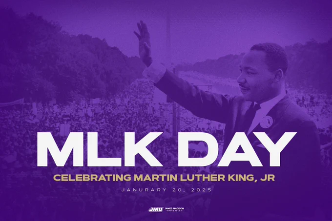 A graphic contains a photo of Dr. Martin Luther King, JR giving a speech. The photo has a purple filter. In white text “MLK DAY” below it in gold text “Celebrating Martin Luther King, JR” and below it in white text “January 20, 2025”.