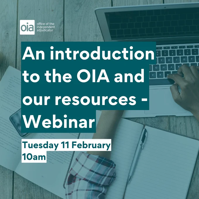 An introduction to the OIA and our resources - Webinar. The webinar will be held on Tuesday 11 February at 10am