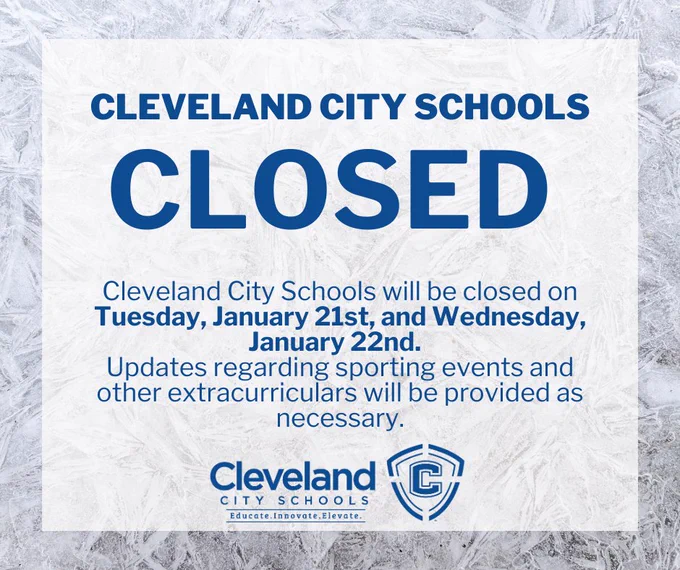 🚨 Cleveland City Schools Alert 🚨 Cleveland City Schools will be closed tomorrow, Tuesday, January 21, and Wednesday, January 22, due to extremely cold temperatures. ❄️ Updates regarding sporting events and other extracurriculars will be provided as necessary. Stay safe and warm.🧤 