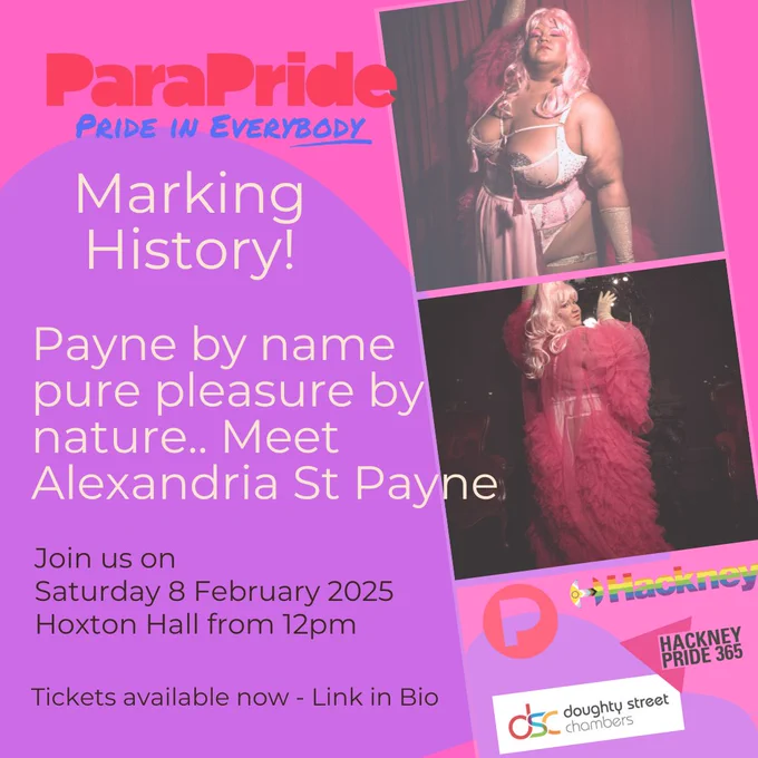 Promotional graphic advertising ParaPride's event on Saturday 8 February at Hoxton Hall. The graphic features two pictures of Burlesque dancer Alexandria St Payne who will be performing at the event