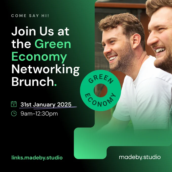 Matt and Sam smiling "Come Say Hi!" "Join Us at the Green Economy Networking Brunch." 31st January 2025" "9am - 12:30pm"