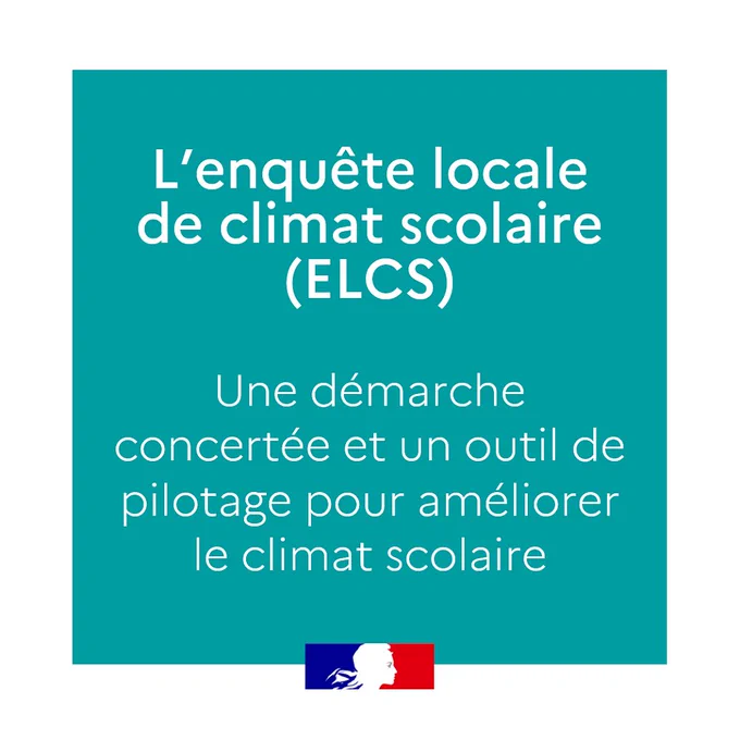 L’enquête locale de climat scolaire (ELCS)
Une démarche concertée et un outil de pilotage pour améliorer le climat scolaire