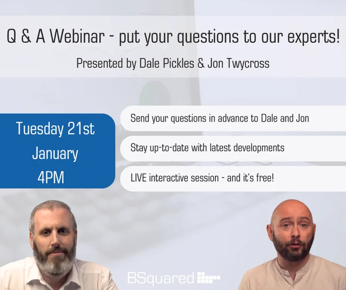 Image has 2 men pictured. Text above reads 'Q&A webinar - put your questions to our experts! Presented by Dale Pickles & Jon Twycross. Tuesday 21st January 4pm.'
