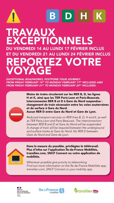 TRAVAUX EXCEPTIONNELS
DU VENDREDI 14 AU LUNDI 17 FÉVRIER INCLUS
ET DU VENDREDI 21 AU LUNDI 24 FÉVRIER INCLUS
REPORTEZ VOTRE VOYAGE