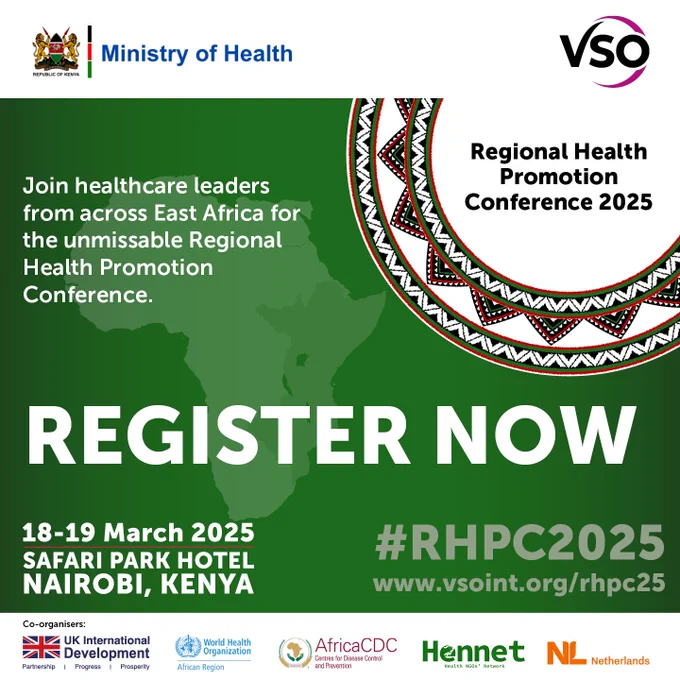A promotional graphic for the Regional Health Promotion Conference 2025. Split into two sections, the top of the graphic features an image. The bottom of the includes a green patterned background with bold white text that reads “REGISTER NOW” – beneath this is a paragraph which reads “Join healthcare leaders from across East Africa for the unmissable Regional Health Promotion Conference.”

The graphic also highlights details for the event taking place in Nairobi, Kenya on March 18-19, 2025. There is a call to action for social media users to use the hashtag “#RHPC2025”.