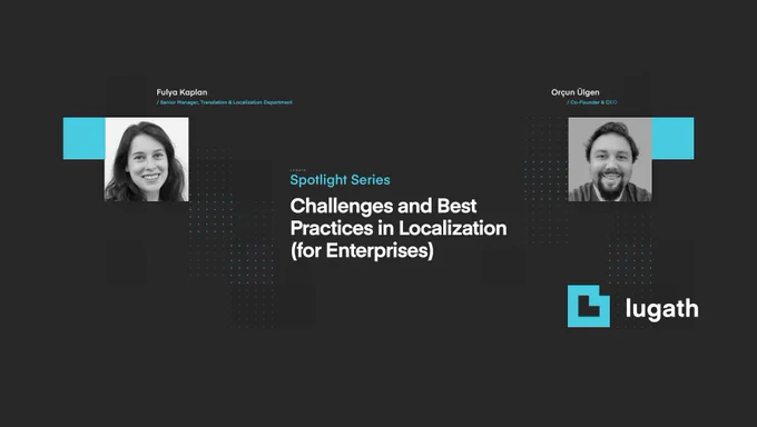 Challenges and Best Practices in Localization for Enterprises