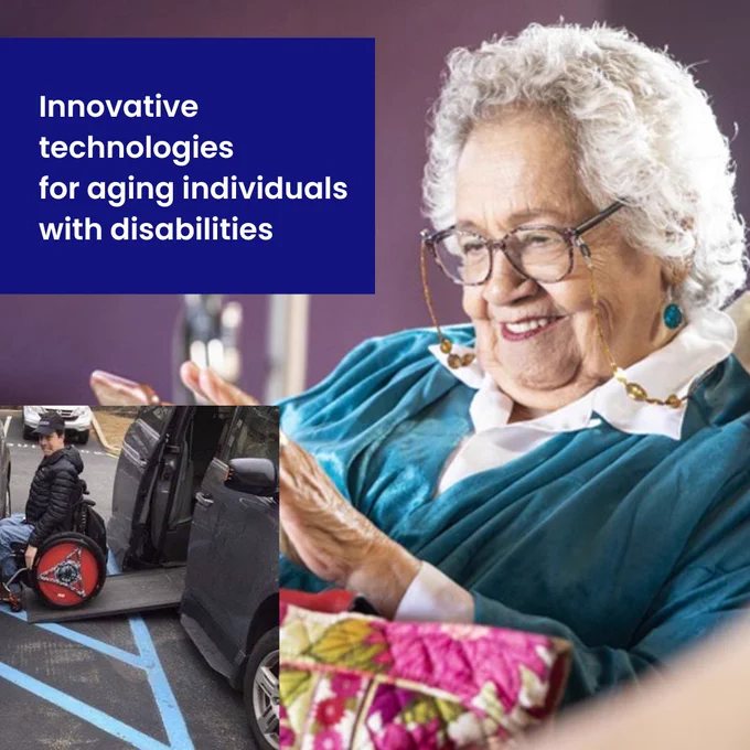 A woman using a tablet, with text reading "Innovative technologies for aging individuals with disabilities," and a man in a wheelchair exiting a vehicle via a ramp.