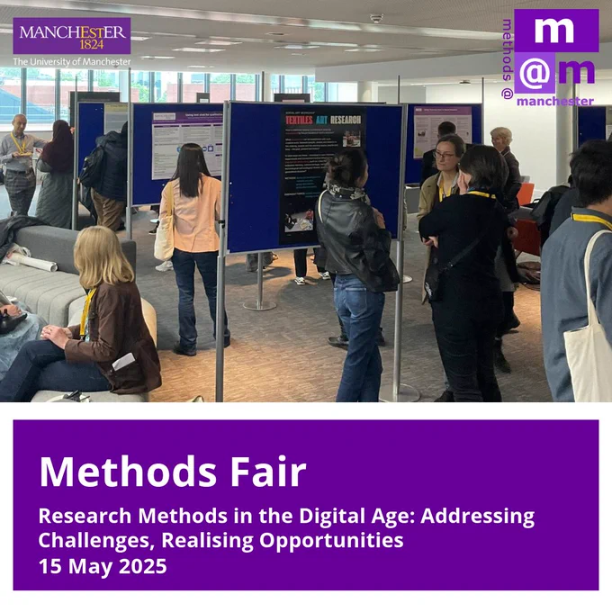 Image with The University of Manchester logo in the top left, and methods@manchester logo in the top right. They are ontop of a background photo of attendees at Methods Fair 2024 looking at poster presentations.

At the bottom, text reads 'Methods Fair - Research Methods in the Digital Age: Addressing Challenges, Realising Opportunities

15 May 2025'