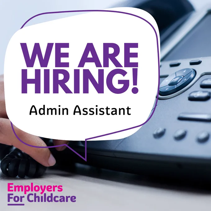 We are hiring
Admin Assistant
Employers For Childcare