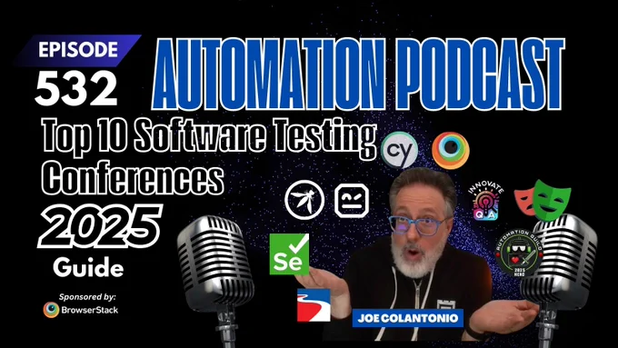 Top 10 Software Testing Conferences with Joe Colantonio for the TestGuild Automation podcast