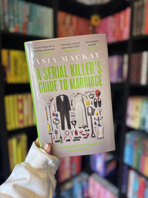 Photo showing the book A Serial Killer's Guide To Marriage by Asia Mackay.