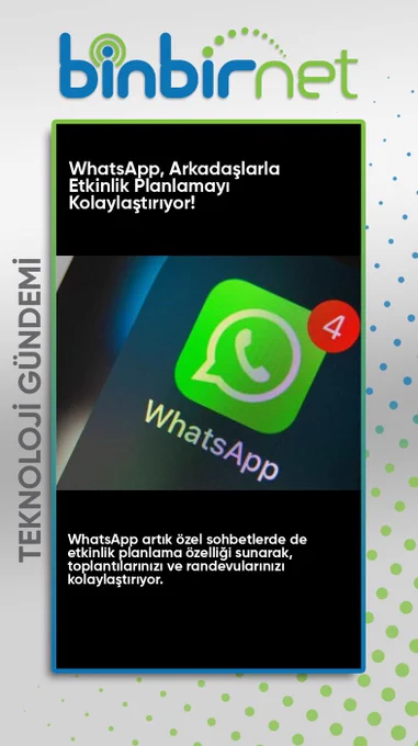 WhatsApp, arkadaşınızla etkinlik planlamanızı sağlayacak!