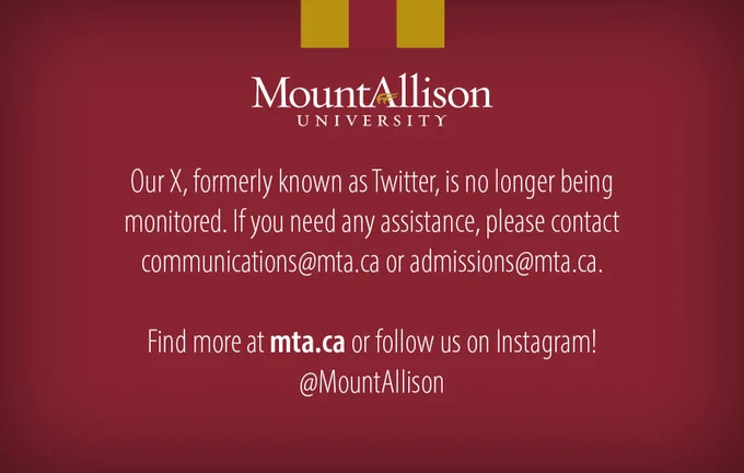 Our X, formerly known as Twitter, is no longer being monitored. If you need any assistance, please contact communications@mta.ca or admissions@mta.ca. Find more at mta.ca or follow us on Instagram @MountAllison.