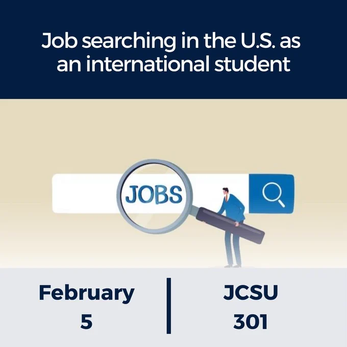 Job searching in the U.S. as an international student. February 5, JCSU 301; cartoon picture of a person with a large magnifying glass searching for jobs