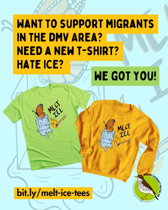 Want to support migrants in the DMV area?
Need a new t-shirt?
Hate ICE?

We got you! 

bit.ly/melt-ice-tees