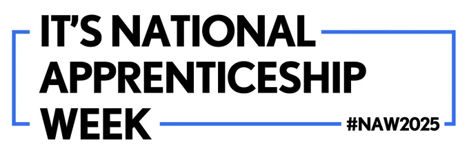 It's National Apprenticeship Week #NAW2025