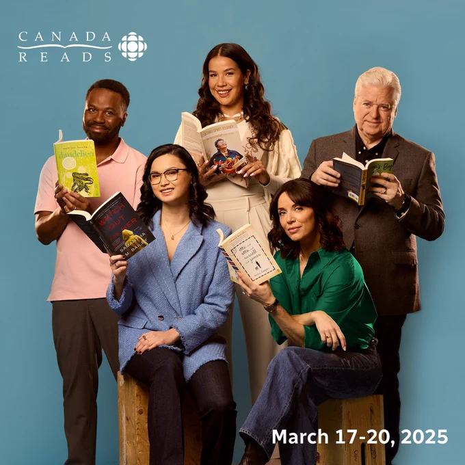Canada Reads 2025 champions, courtesy of CBC. Text reads: “Canada Reads, March 17-20, 2025”