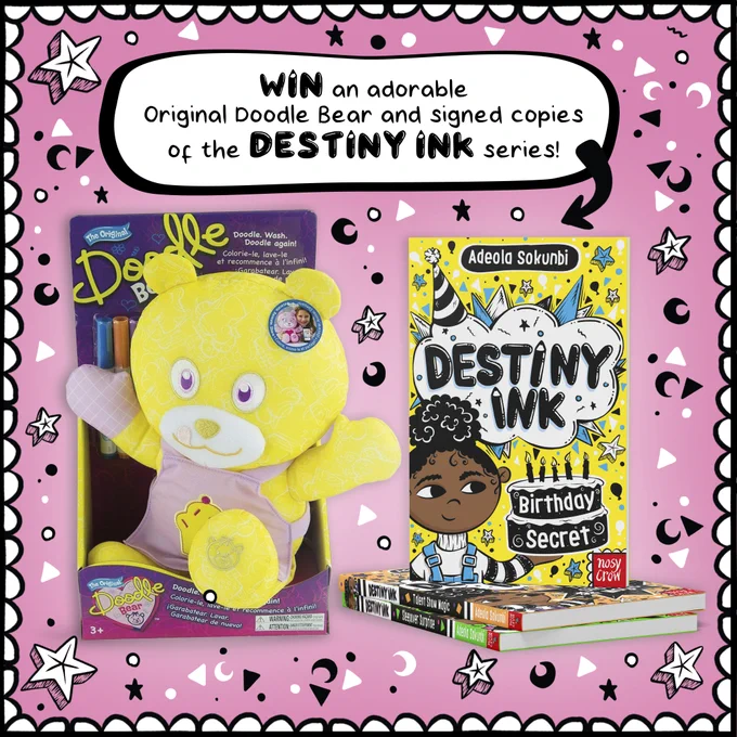 A pink background with black and white doodles, showing the prizes: a yellow Doodle Bear and copies of the books. Text says: Win an adorable Original Doodle Bear and signed copies of the Destiny Ink series.





