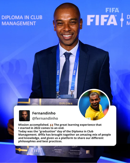 A photo of Fernandinho with a quote that reads:
"Mission accomplished. 🙌 The great learning experience that I started in 2022 comes to an end. Today was the "graduation" day of the Diploma in Club Management. FIFA has brought together an amazing mix of people and knowledge, and given us a platform to share our different philosophies and best practices."