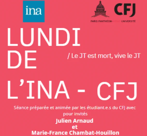 Lundi de l'INA - CFJ / Le JT est mort, vive le JT  / Lundi 27 janvier 2025